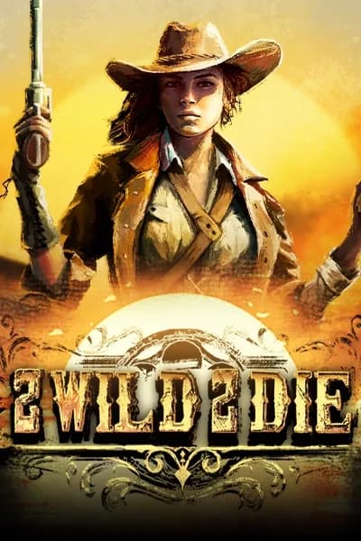 2 Wild 2 Die