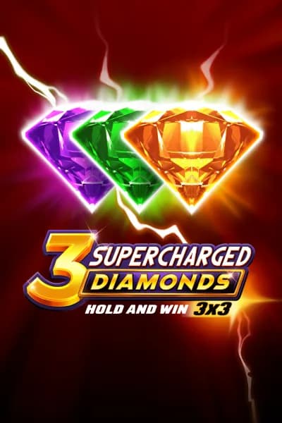 3 Supercharged Diamonds: Hold and Win