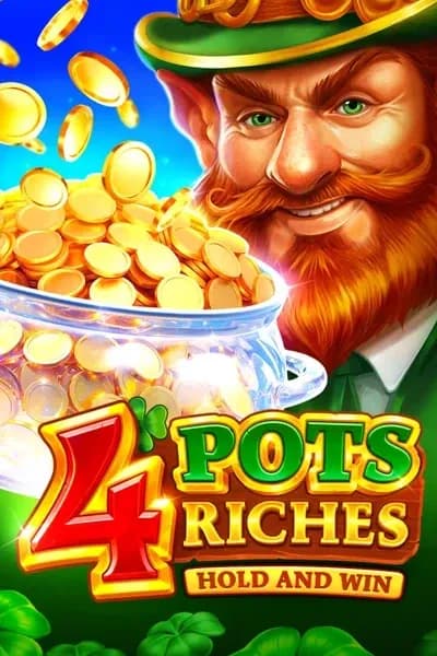 4 Pots Riches: Hold and Win
