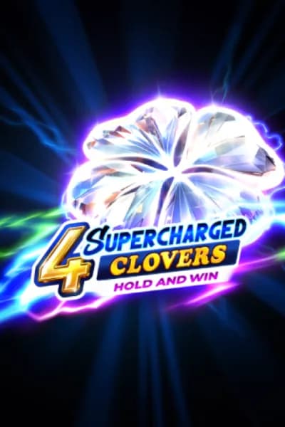 4 Supercharged Clovers: Hold and Win