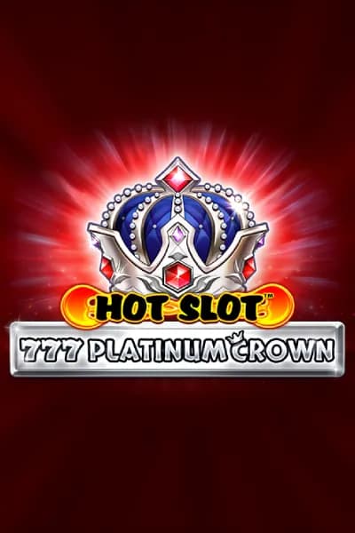 Hot Slot: 777 Platinum Crown